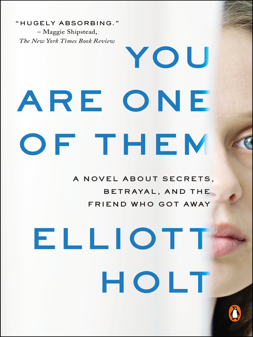 Title details for You Are One of Them by Elliott Holt - Wait list